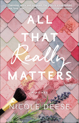 All That Really Matters - Nicole Deese