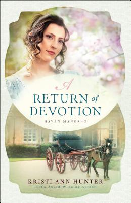 A Return of Devotion - Kristi Ann Hunter