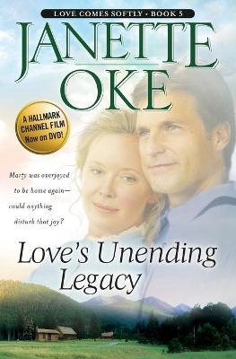 Love's Unending Legacy - Janette Oke