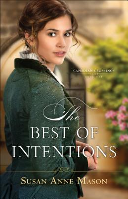 The Best of Intentions - Susan Anne Mason
