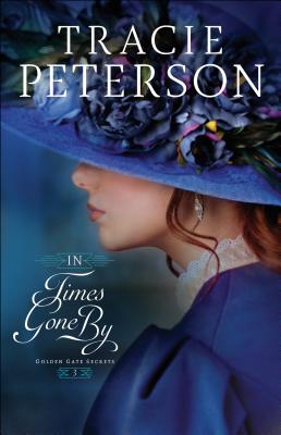 In Times Gone by - Tracie Peterson