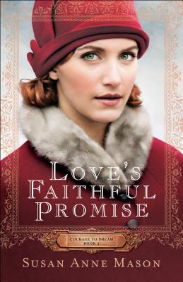 Love's Faithful Promise - Susan Anne Mason