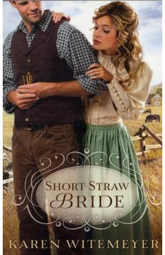 Short-Straw Bride - Karen Witemeyer