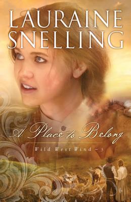 A Place to Belong - Lauraine Snelling