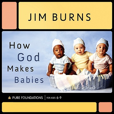 How God Makes Babies - Jim Burns