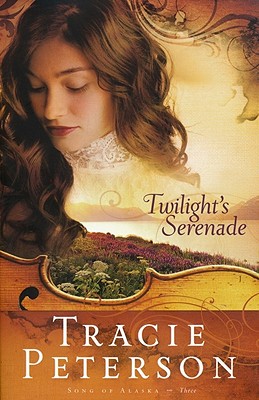 Twilight's Serenade - Tracie Peterson