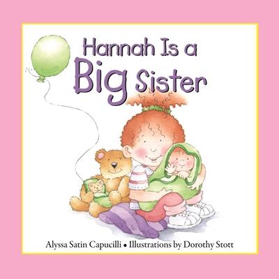 Hannah Is a Big Sister - Alyssasatin Capucilli
