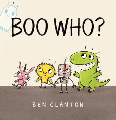 Boo Who? - Ben Clanton