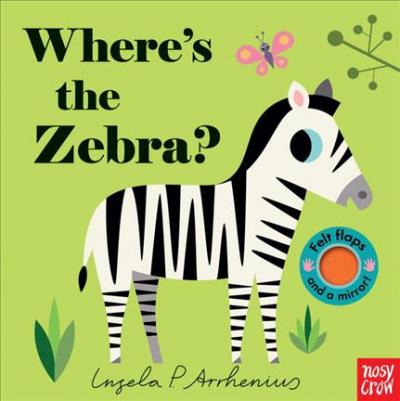 Where's the Zebra? - Nosy Crow