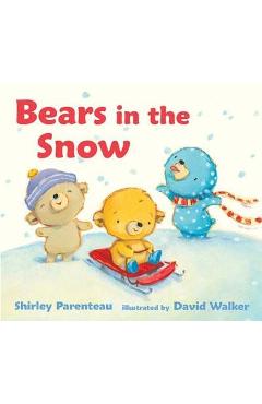 Coperta cărții 'Bears in the Snow - Shirley Parenteau'