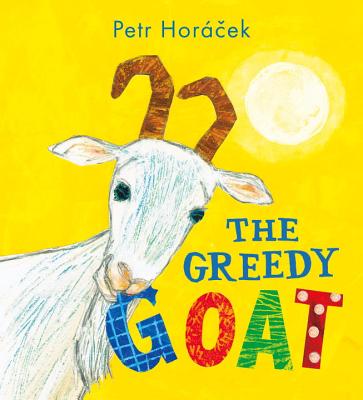 The Greedy Goat - Petr Horacek