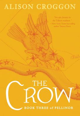 The Crow: Book Three of Pellinor - Alison Croggon