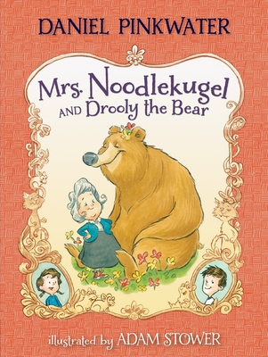 Coperta cărții 'Mrs. Noodlekugel and Drooly the Bear - Daniel Manus Pinkwater'