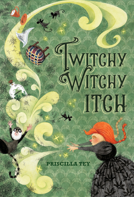 Twitchy Witchy Itch - Priscilla Tey