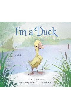 Coperta cărții 'I'm a Duck - Eve Bunting'