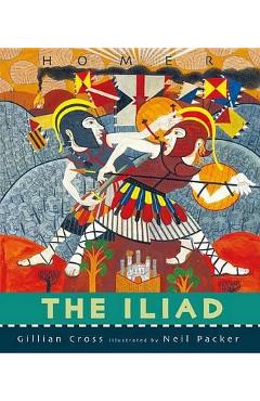 The Iliad - Gillian Cross