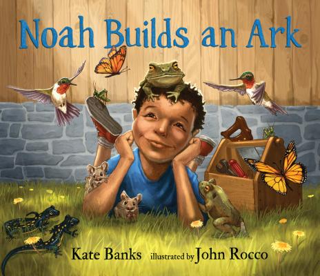 Noah Builds an Ark - Kate Banks