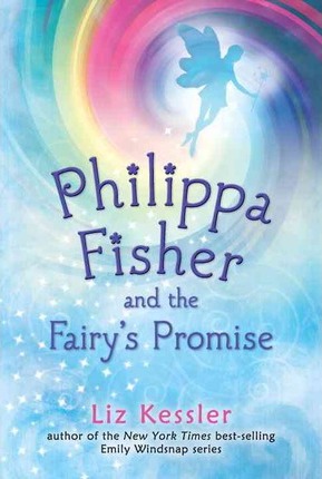 Philippa Fisher and the Fairy's Promise - Liz Kessler