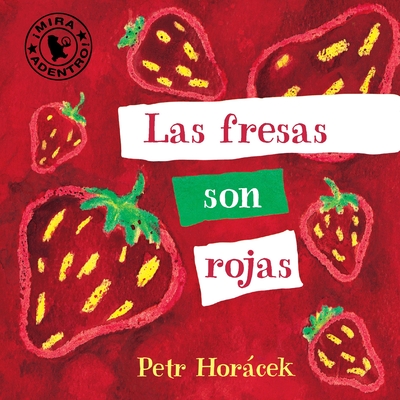 Las Fresas Son Rojas - Petr Horacek