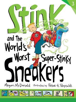 Stink and the World's Worst Super-Stinky Sneakers - Megan Mcdonald