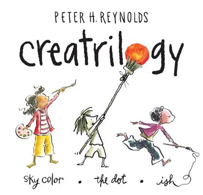 Creatrilogy - Peter H. Reynolds