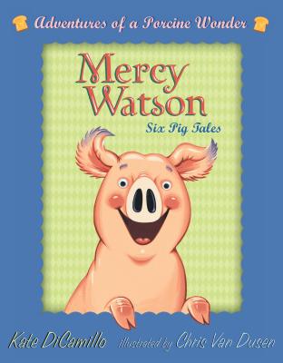 Mercy Watson Boxed Set: Adventures of a Porcine Wonder - Kate Dicamillo