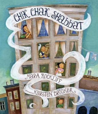 Chik Chak Shabbat - Mara Rockliff