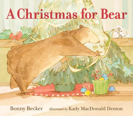 A Christmas for Bear - Bonny Becker