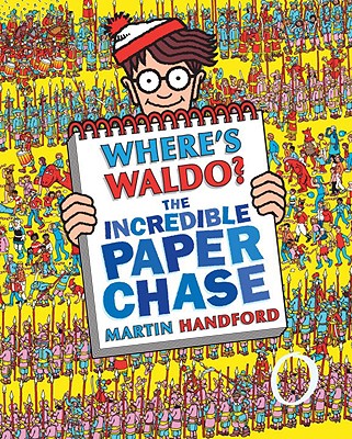 Where's Waldo? the Incredible Paper Chase [With Punch-Out(s)] - Martin Handford