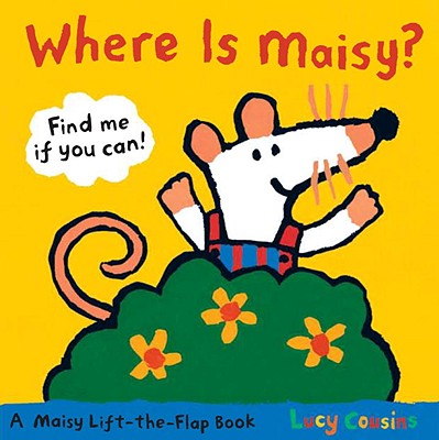 Where Is Maisy? - Lucy Cousins