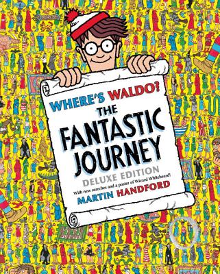Where's Waldo? the Fantastic Journey: Deluxe Edition - Martin Handford
