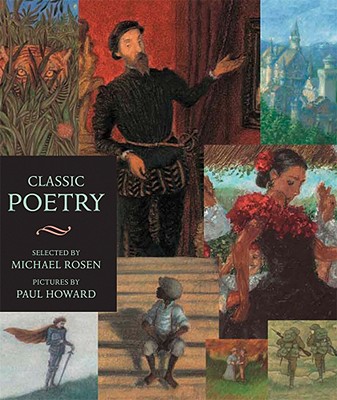 Classic Poetry: Candlewick Illustrated Classic - Michael Rosen