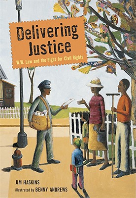 Delivering Justice: W.W. Law and the Fight for Civil Rights - Jim Haskins