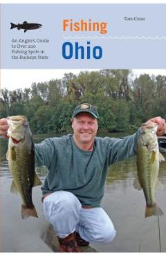 Fishing Ohio: An Anglers GT Ovpb - Tom Cross - 9780762743261 - Libris