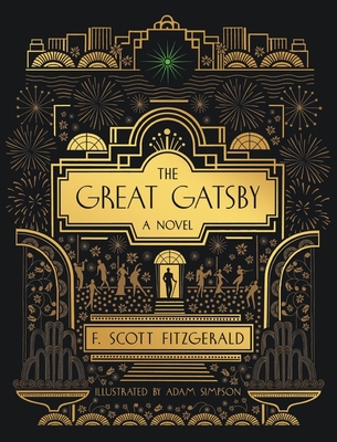 The Great Gatsby: A Novel: Illustrated Edition - F. Scott Fitzgerald