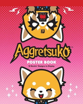 Aggretsuko Poster Book: 12 Rockin' Designs to Display - Sanrio