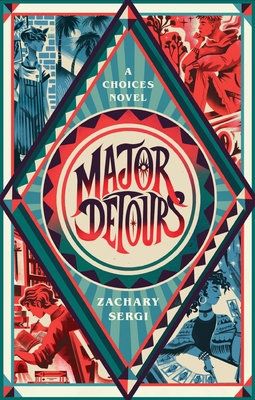 Major Detours: A Choices Novel - Zachary Sergi