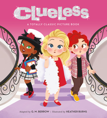 Clueless: A Totally Classic Picture Book - G. M. Berrow