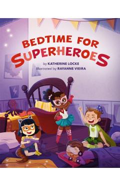 Bedtime for Superheroes - Katherine Locke