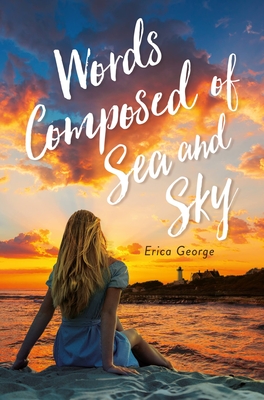 Words Composed of Sea and Sky - Erica George
