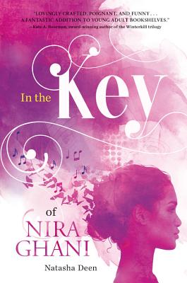 In the Key of Nira Ghani - Natasha Deen