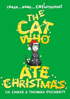 The Cat Who Ate Christmas - Lil Chase