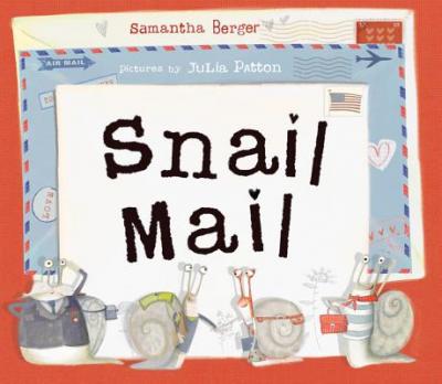 Snail Mail - Samantha Berger