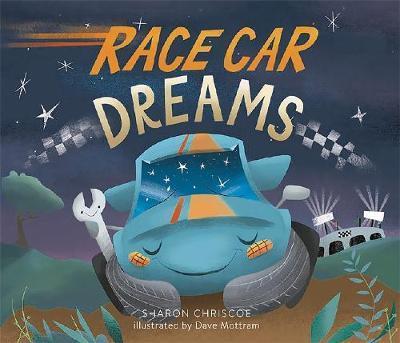 Race Car Dreams - Sharon Chriscoe