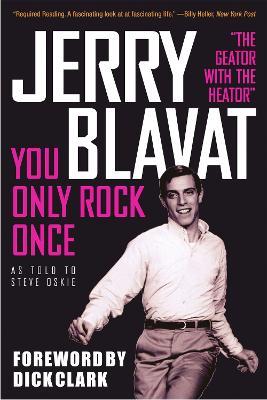 You Only Rock Once: My Life in Music - Jerry Blavat
