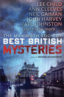 The Mammoth Book of Best British Mysteries, Volume 10 - Maxim Jakubowski