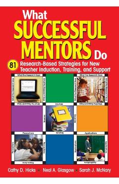 Coperta cărții 'What Successful Mentors Do: 81 Research-Based Strategies for New Teacher Induction, Training, and Support - Cathy D.'