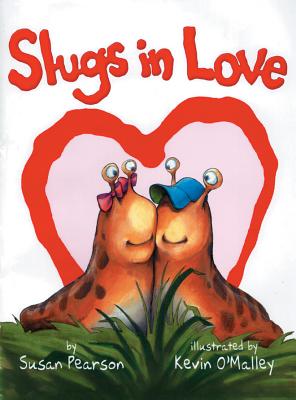 Slugs in Love - Susan Pearson