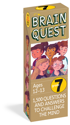 Brain Quest 7th Grade Q&A Cards: 1,500 Questions and Answers to Challenge the Mind. Curriculum-Based! Teacher-Approved! - Chris Welles Feder