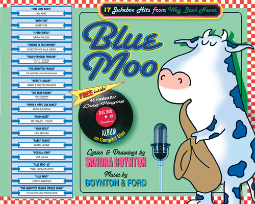 Blue Moo: 17 Jukebox Hits from Way Back Never [With CD] - Sandra Boynton